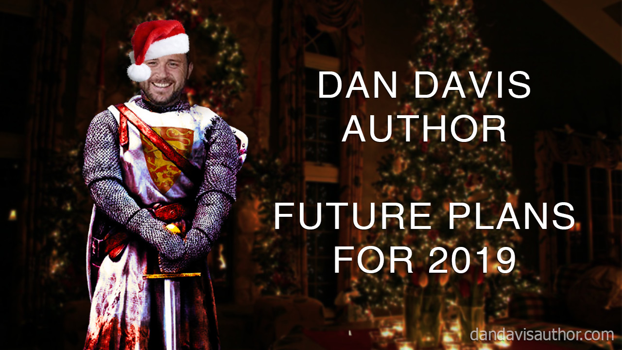 Dan Davis Author Plans for 2019