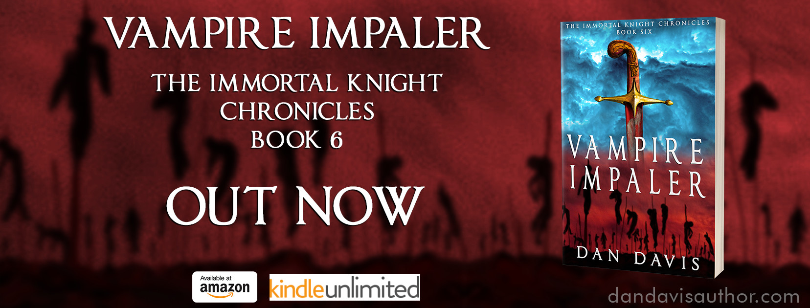 OUT NOW – Vampire Impaler: the Immortal Knight Chronicles Book 6