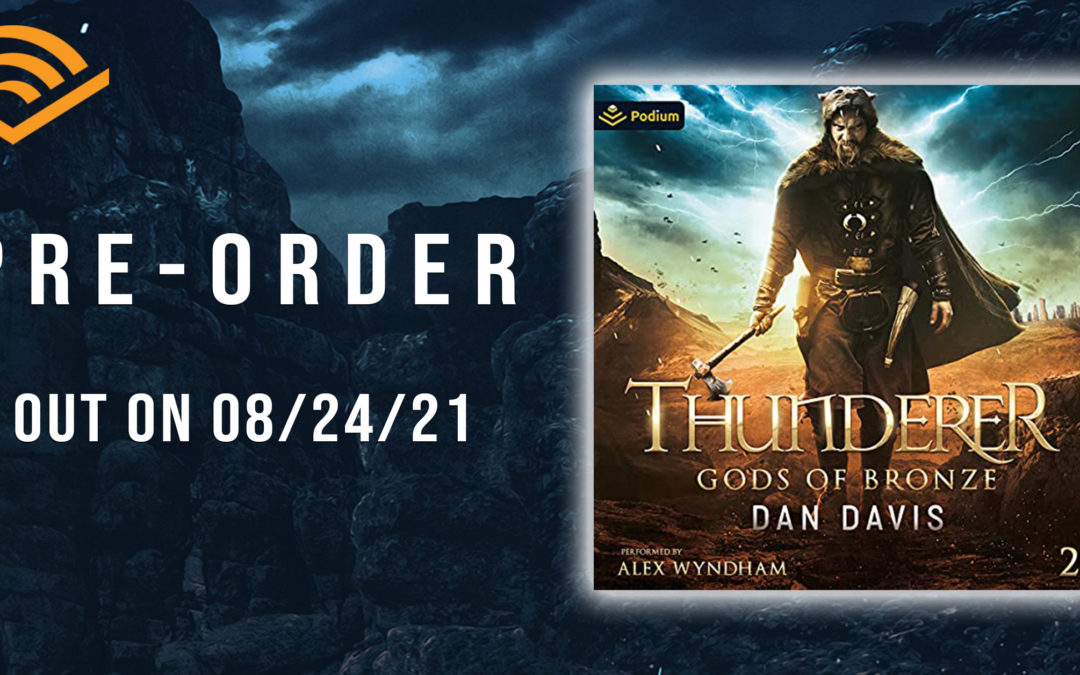 Thunderer: Gods of Bronze 2 – Audible Pre-Order Live