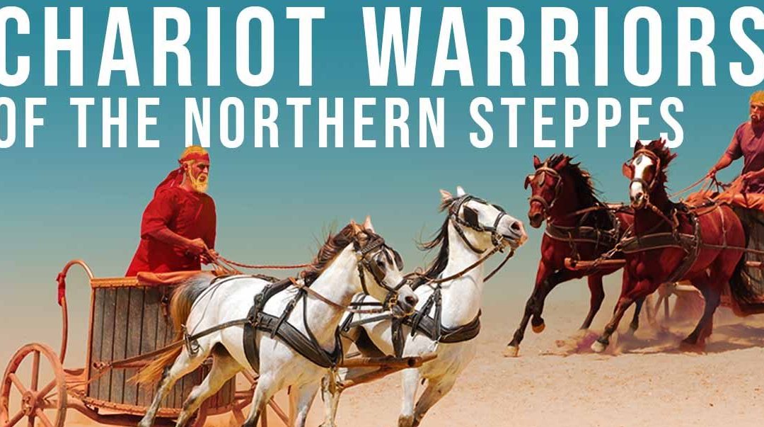 The Sintashta Culture: Chariot Warriors of the Steppe